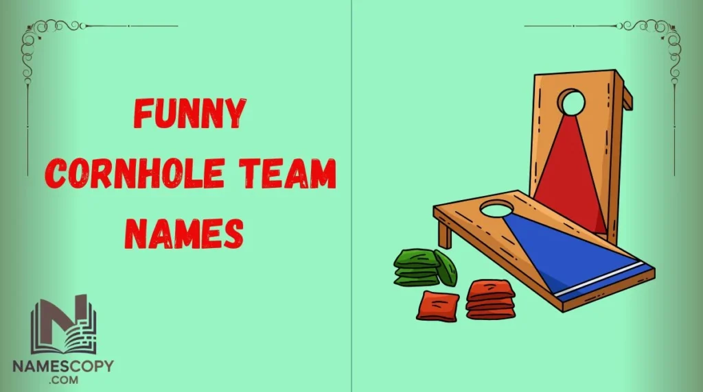Funny Cornhole Team Names