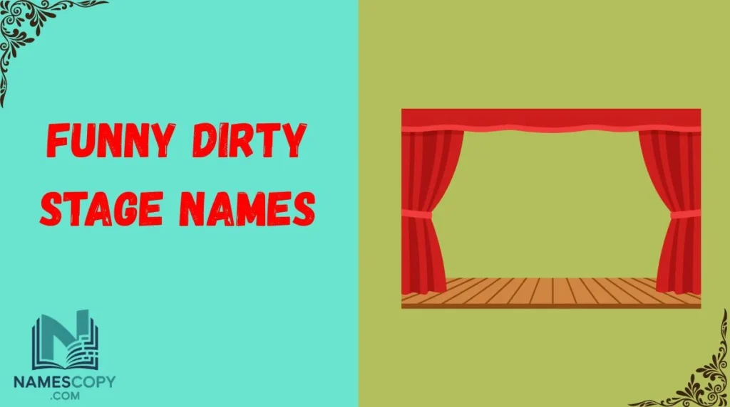 Funny Dirty Stage Names