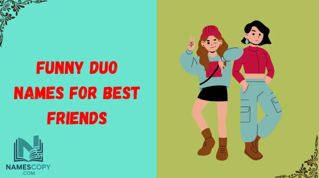 Funny Duo Names for Best Friends