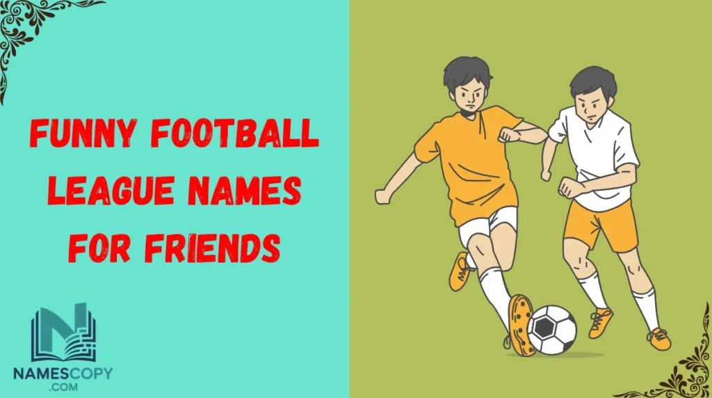 Funny Football League Names for Friends