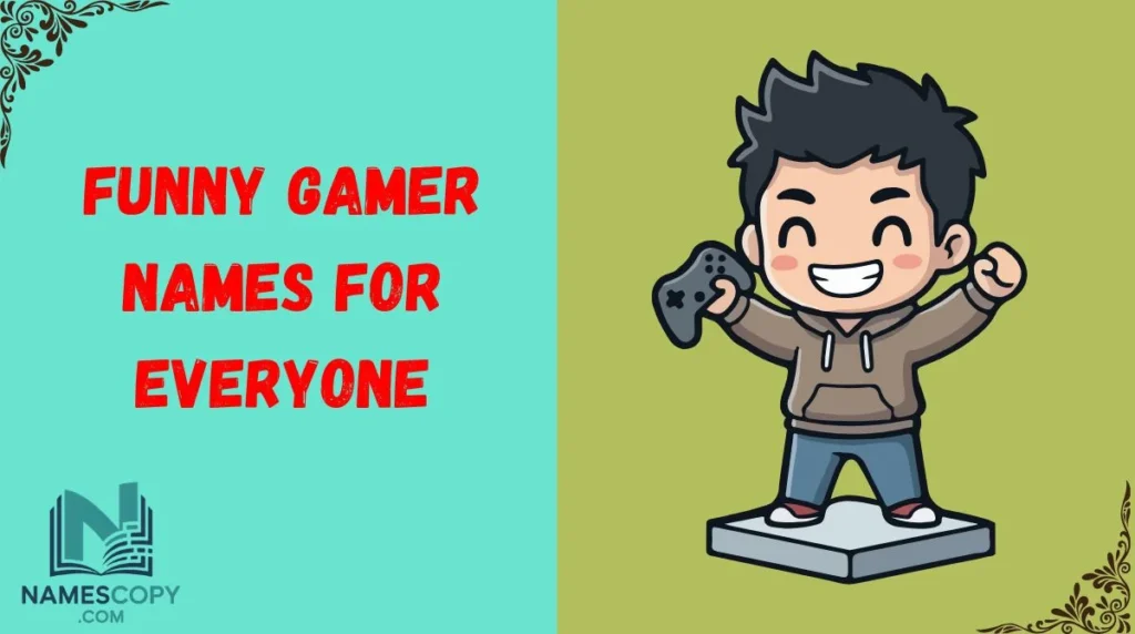 Funny Gamer Names for Everyone