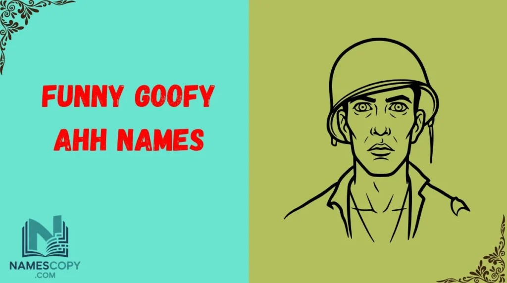 Funny Goofy Ahh Names