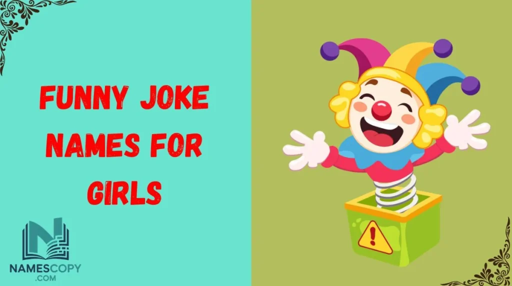 Funny Joke Names for Girls