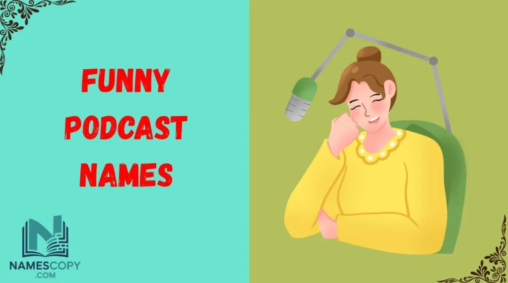 Funny Podcast Names
