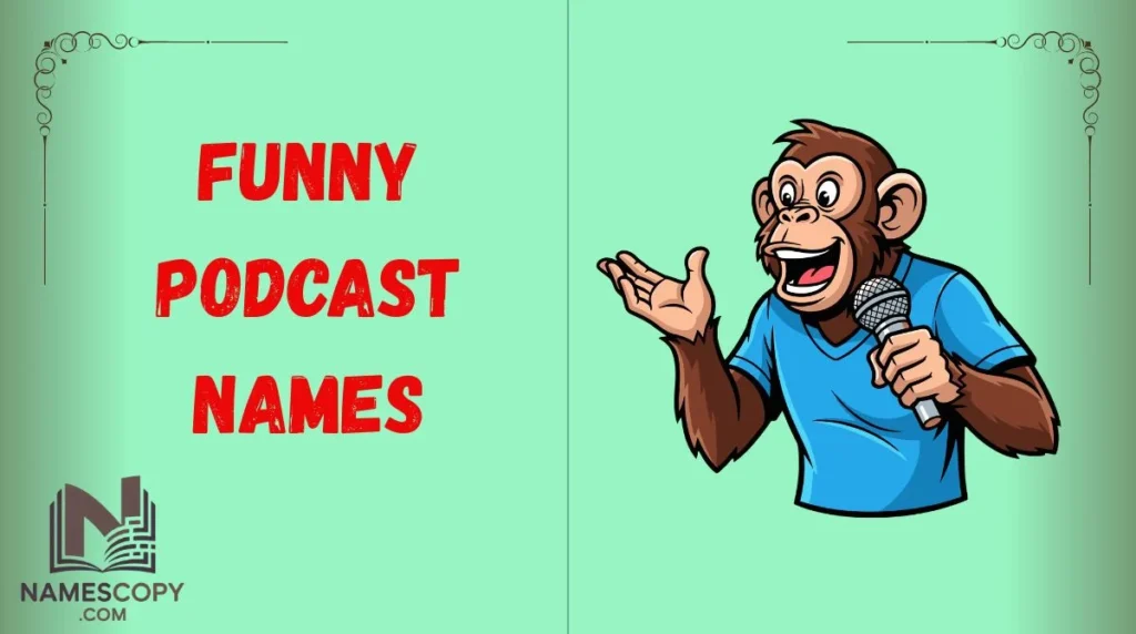 Funny Podcast Names
