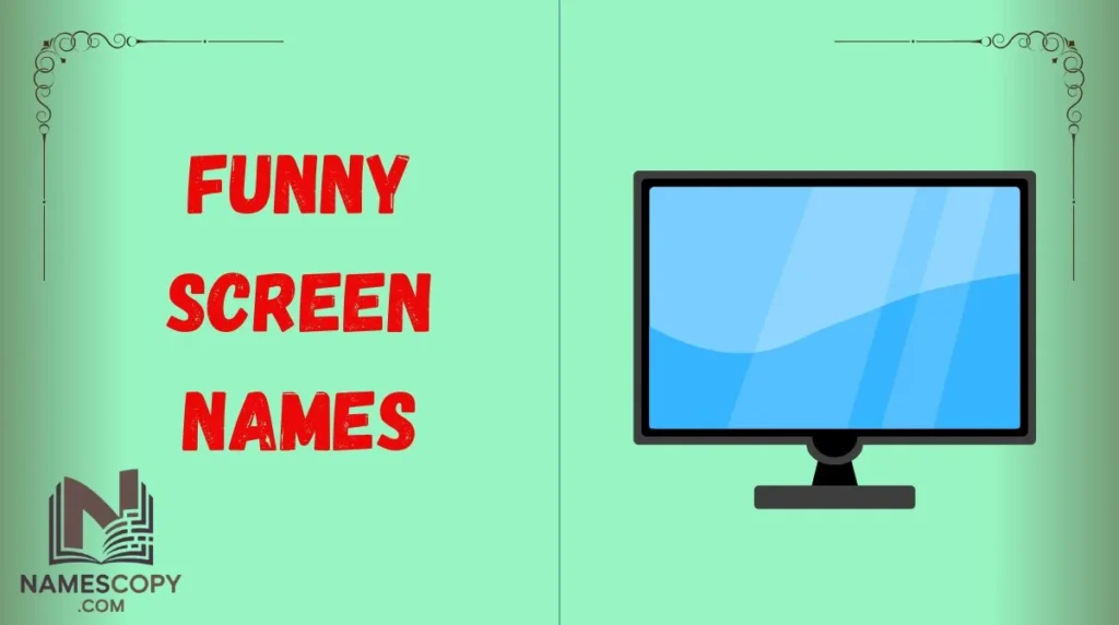 Funny Screen Names
