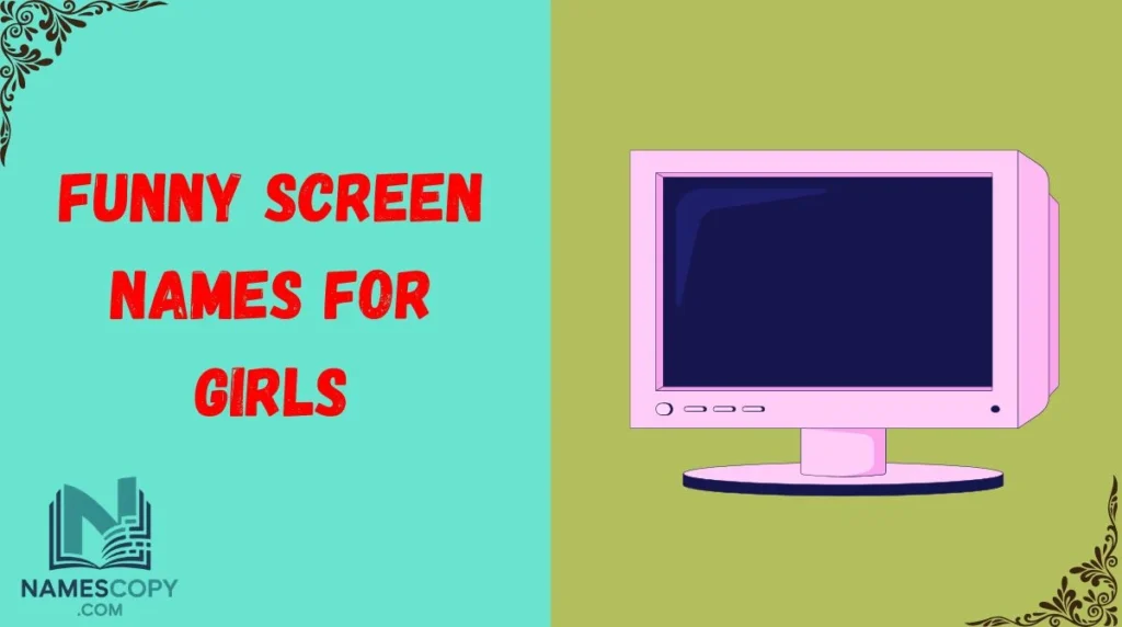 Funny Screen Names for Girls
