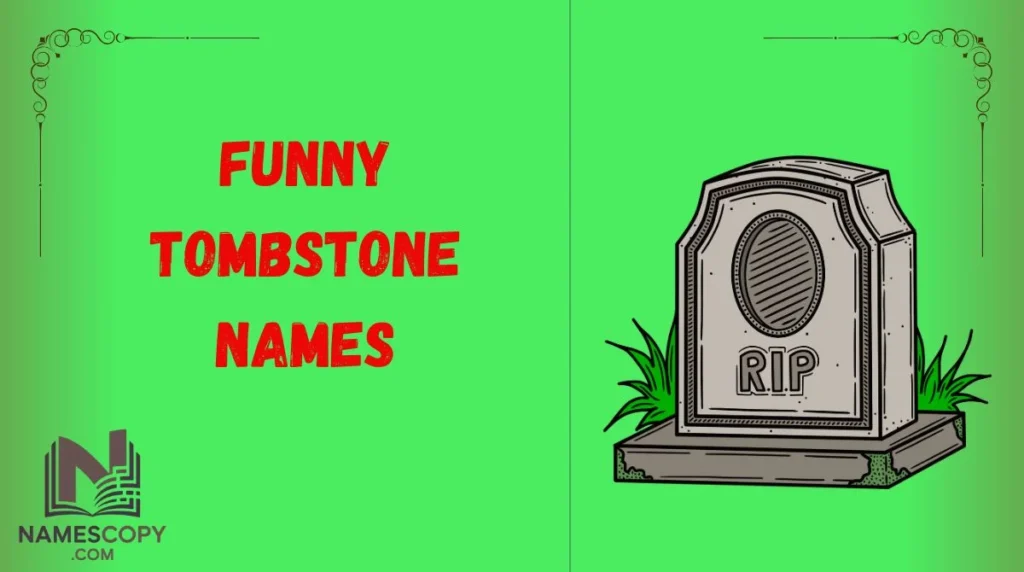 Funny Tombstone Names