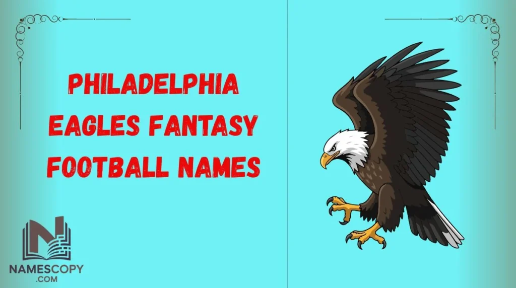 Philadelphia Eagles Fantasy Football Names