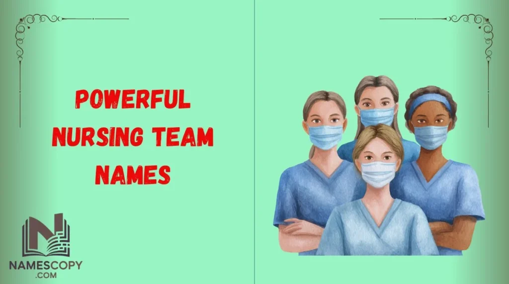 Powerful Nursing Team Names