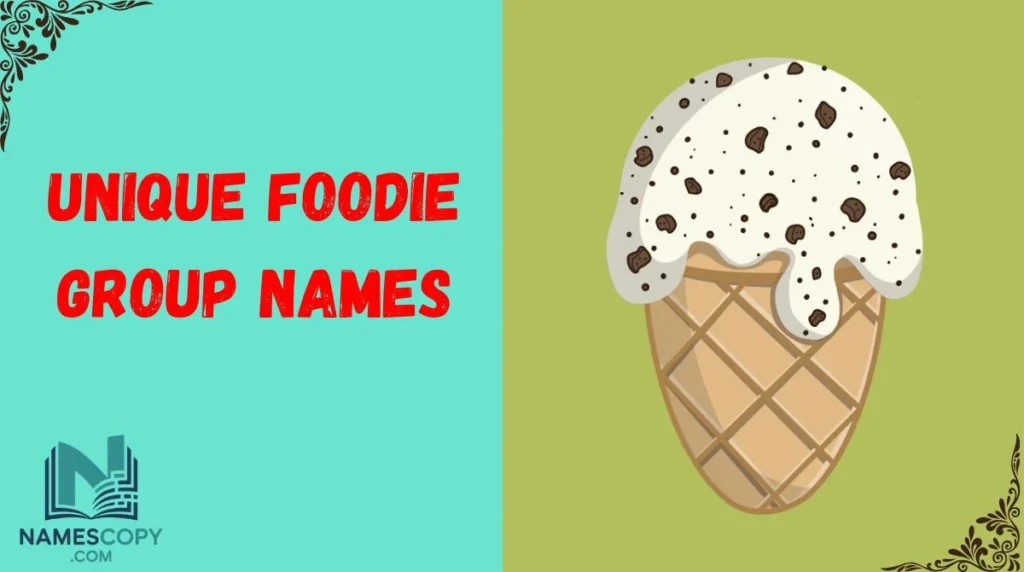 Unique Foodie Group Names