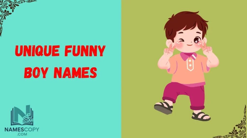 Unique Funny Boy Names