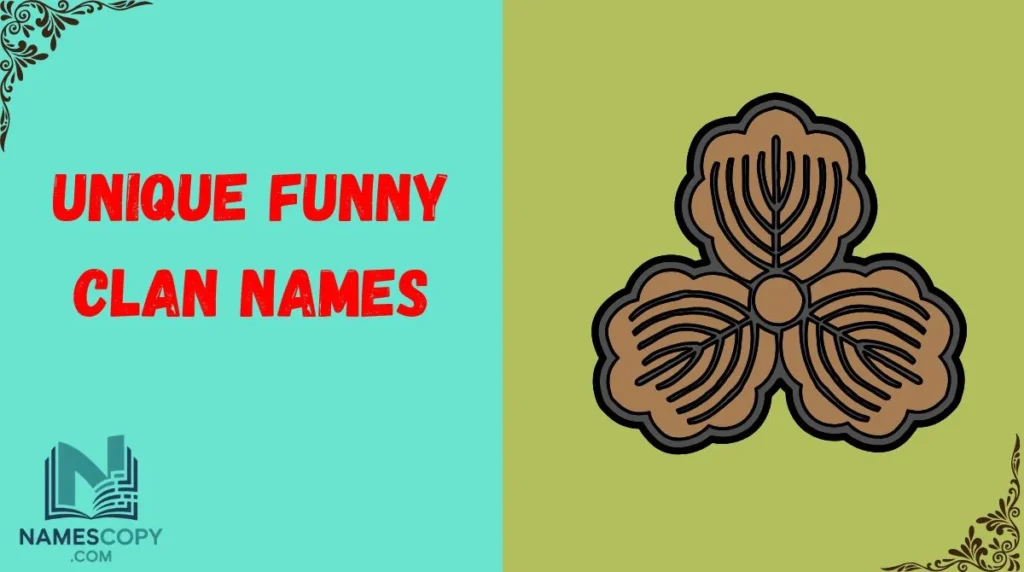 Unique Funny Clan Names