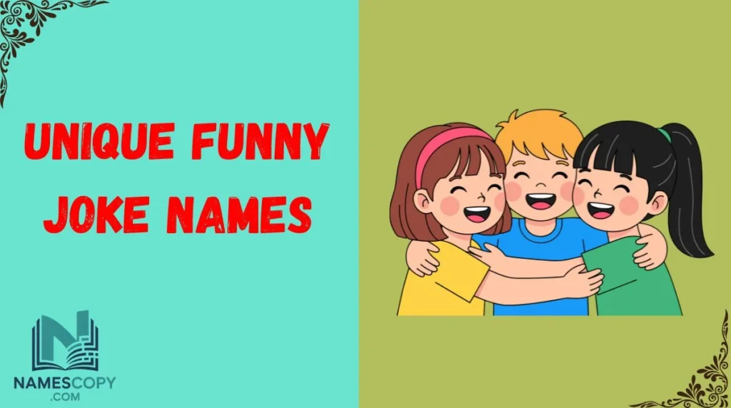 Unique Funny Joke Names