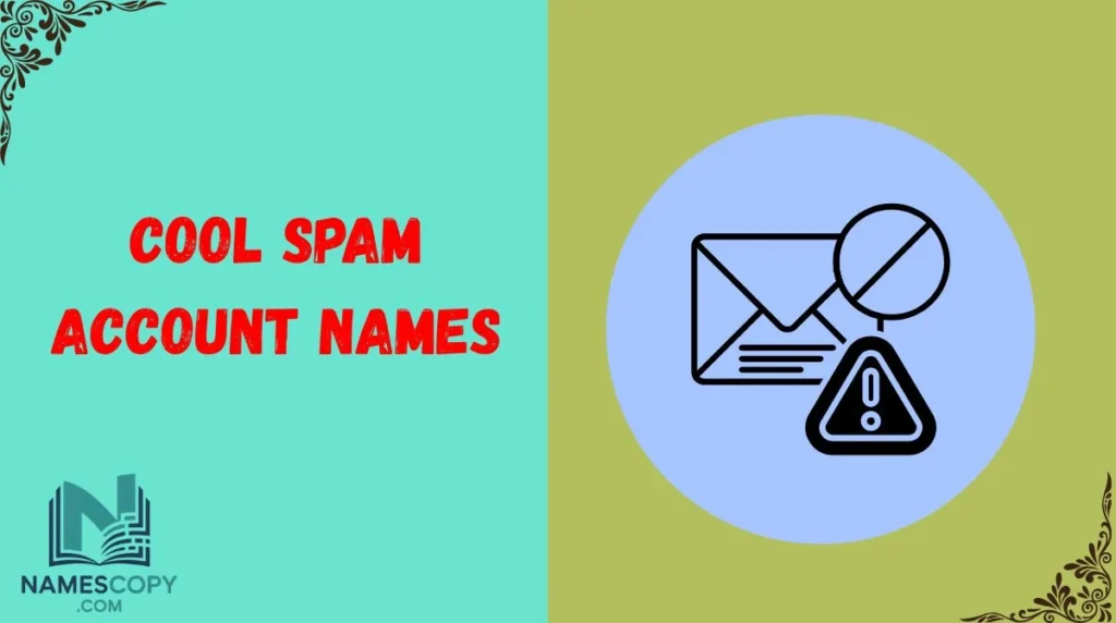Cool Spam Account Names