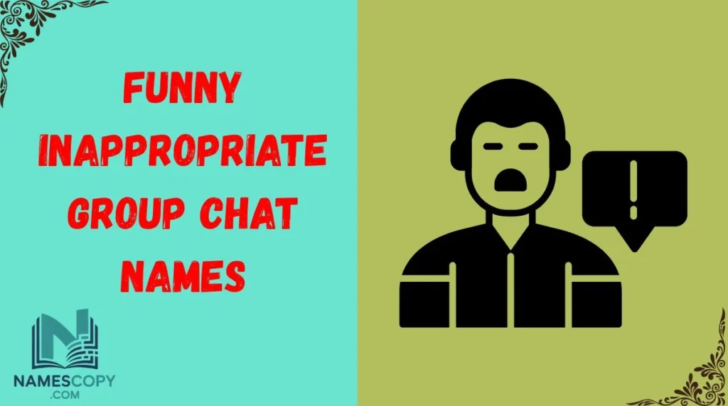 Funny Inappropriate Group Chat Names