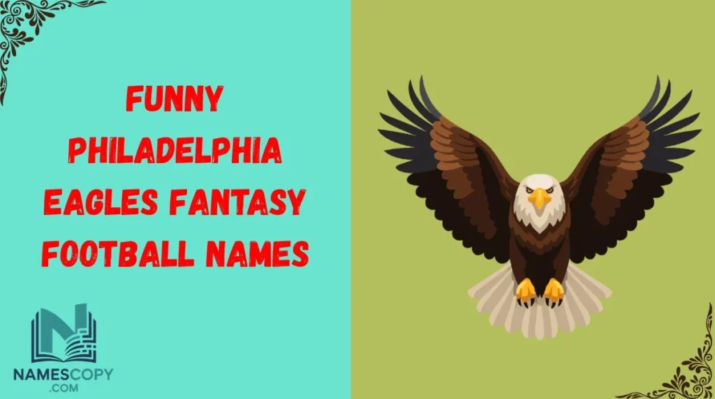 Funny Philadelphia Eagles Fantasy Football Names
