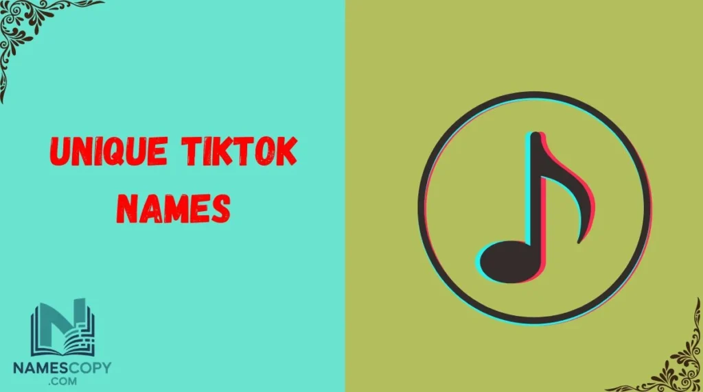 Unique TikTok Names